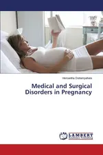 Medical and Surgical Disorders in Pregnancy - Hemantha Dodampahala