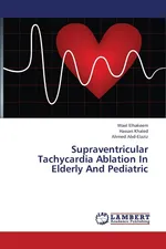 Supraventricular Tachycardia Ablation in Elderly and Pediatric - Wael Elhakeem