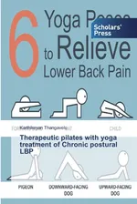 Therapeutic pilates with yoga treatment of Chronic postural LBP - Karthikeyan Thangavelu