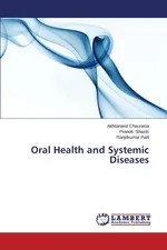 Oral Health and Systemic Diseases - Akhilanand Chaurasia