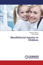 Maxillofacial Injuries in Children - Tabishur Rahman