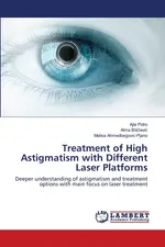 Treatment of High Astigmatism with Different Laser Platforms - Ajla Pidro