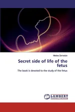 Secret side of life of the fetus - Medea Zarnadze