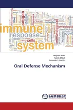 Oral Defense Mechanism - Megha Kadani