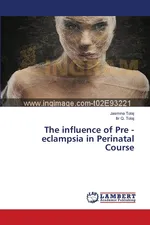 The influence of Pre - eclampsia in Perinatal Course - Jasmina Tolaj