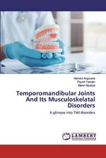 Temporomandibular Joints And Its Musculoskelatal Disorders - Hemani Angurana