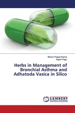 Herbs in Management of Bronchial Asthma and Adhatoda Vasica in Silico - Bishnu Prasad Sarma