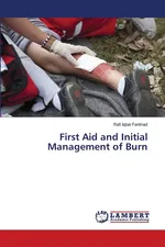 First Aid and Initial Management of Burn - Rafi Iqbal Farkhad