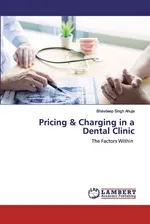 Pricing & Charging in a Dental Clinic - Bhavdeep Singh Ahuja