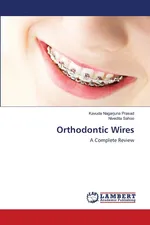 Orthodontic Wires - Kavuda Nagarjuna Prasad