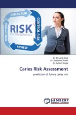 Caries Risk Assessment - Dr. Divyangi Goel