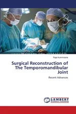 Surgical Reconstruction of The Temporomandibular Joint - Raja Kummoona