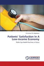Patients' Satisfaction In A Low-income Economy - Emmanuel Olu Megbelayin