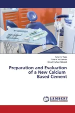 Preparation and Evaluation of a New Calcium Based Cement - Amer  A. Taqa