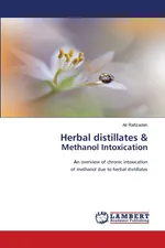 Herbal distillates & Methanol Intoxication - Ali Rafizadeh