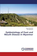 Epidemiology of Foot and Mouth Disease in Myanmar - Kyaw Naing Oo