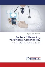 Factors Influencing Vasectomy Acceptability - Miyanda Elina Nzobokela