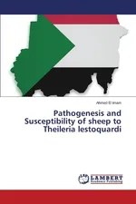 Pathogenesis and Susceptibility of sheep to Theileria lestoquardi - Imam Ahmed El