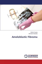 Ameloblastic Fibroma - Shalini Gupta