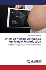 Effect of Xylopia Aethiopica on Female Reproduction - Doris Chinwe Nkemena