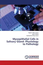 Myoepithelial Cells in Salivary Gland - Rajshri Uttam Gurav