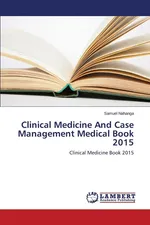 Clinical Medicine And Case Management Medical Book 2015 - SAMUEL NAHANGA