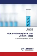 Gene Polymorphism and Gum Diseases - Gurpreet Kaur