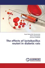 The Effects of Lactobacillus Reuteri in Diabetic Rats - Seyed Manuchehr Nourazarian