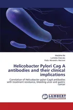Helicobacter Pylori Cag a Antibodies and Their Clinical Implications - Madalina Ilie