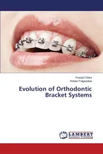 Evolution of Orthodontic Bracket Systems - Prasad Chitra