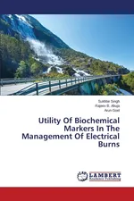 Utility Of Biochemical Markers In The Management Of Electrical Burns - Sukhbir Singh