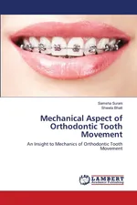 Mechanical Aspect of Orthodontic Tooth Movement - Samsha Surani