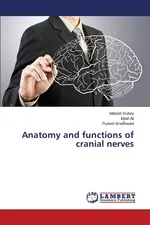 Anatomy and Functions of Cranial Nerves - Manish Dubey