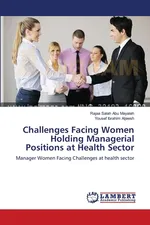 Challenges Facing Women Holding Managerial Positions at Health Sector - Mayaleh Rajaa Salah Abu