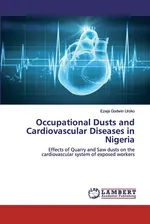 Occupational Dusts and Cardiovascular Diseases in Nigeria - Ezeja Godwin Uroko