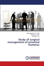Study of surgical management of proximal humerus - P. Patil Neelanagowda V.