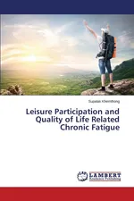 Leisure Participation and Quality of Life Related Chronic Fatigue - Supalak Khemthong