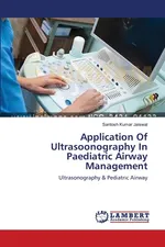 Application Of Ultrasoonography In Paediatric Airway Management - Santosh Kumar Jaiswal