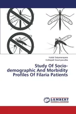 Study of Socio-Demographic and Morbidity Profiles of Filaria Patients - Kadali Satyanarayana