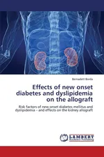 Effects of New Onset Diabetes and Dyslipidemia on the Allograft - Bernadett Borda