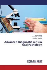Advanced Diagnostic AIDS in Oral Pathology - Arpita Kabiraj
