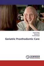 Geriatric Prosthodontic Care - Sneha Shetty