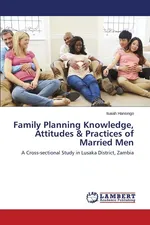 Family Planning Knowledge, Attitudes & Practices of Married Men - Isaiah Hansingo