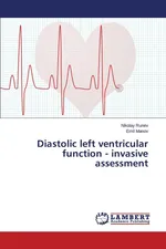 Diastolic left ventricular function - invasive assessment - Nikolay Runev