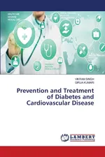 Prevention and Treatment of Diabetes and Cardiovascular Disease - Vikram Singh
