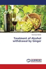 Treatment of Alcohol withdrawal by Ginger - Swaroopa Maralla