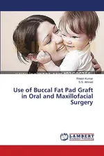 Use of Buccal Fat Pad Graft in Oral and Maxillofacial Surgery - Ritesh Kumar