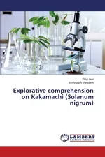 Explorative Comprehension on Kakamachi (Solanum Nigrum) - Dilip Jani