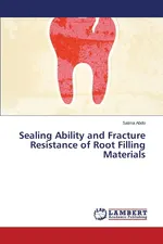 Sealing Ability and Fracture Resistance of Root Filling Materials - Salma Abdo