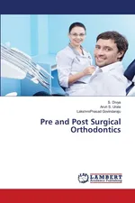 Pre and Post Surgical Orthodontics - S. Divya